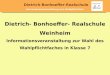 Dietrich-Bonhoeffer-Realschule Informationsveranstaltung zum Wahlpflichtfach Dietrich- Bonhoeffer- Realschule Weinheim Informationsveranstaltung zur Wahl