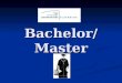 Bachelor/Master. ? ? ? ? ? ? ? ? ? ? ? ? Vereinheitlichung des EU Bildungswesens Vereinheitlichung des EU Bildungswesens Vergleichbarkeit der Studienabschlüsse