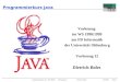 Programmierkurs Java WS 98/99 Vorlesung 12 Dietrich Boles 27/01/99Seite 1 Programmierkurs Java Vorlesung im WS 1998/1999 am FB Informatik der Universität