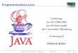 Programmierkurs Java WS 98/99 Vorlesung 15 Dietrich Boles 17/02/99Seite 1 Programmierkurs Java Vorlesung im WS 1998/1999 am FB Informatik der Universität