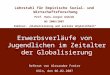 1 Erwerbsverläufe von Jugendlichen im Zeitalter der Globalisierung Lehrstuhl für Empirische Sozial- und Wirtschaftsforschung Prof. Hans-Jürgen Andreß WS