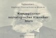 Konzeptionen soziologischer Klassiker: Marx 1 Referenten: Madlena Tsareva/Sabrina Breidohr