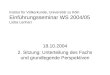 Institut f¼r V¶lkerkunde, Universit¤t zu K¶ln Einf¼hrungsseminar WS 2004/05 Lioba Lenhart 18.10.2004 2. Sitzung: Unterteilung des Fachs und grundlegende