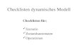 Checklisten dynamisches Modell Checklisten für: Szenario Zustandsautomaten Operationen