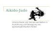 Aikido-Judo Unterschiede und Gemeinsamkeiten in Ausführung und Bewegung von sportartspezifischen Rollen
