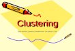 ClusteringClustering Nach dem Buch Garantiert Schreiben lernen von Gabriele L. Rico