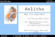 A e l i t h aA e l i t h a 25.01.2005A. Wardaschko M. Brenda S. Brauch J. Stoltmann Aelitha Was ist Aelitha? ein Play-by-eMail Spiel ein anspruchsvolles