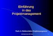 Rolf-Jürgen Krome, BBS Verden 1 Einführung in das Projektmanagement Nach: A. Beiderwieden: Projektmanagement