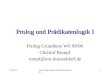 07.02.00GK Prolog: Prolog und Prädikatenlogik I 1 Prolog und Prädikatenlogik I Prolog Grundkurs WS 99/00 Christof Rumpf rumpf@uni-duesseldorf.de