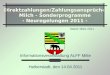 Direktzahlungen/Zahlungsansprüche Milch - Sonderprogramme - Neuregelungen 2011 - Stand: März 2011 Informationsveranstaltung ALFF Mitte Halberstadt, den