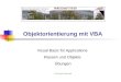 Objektorientierung mit VBA Visual Basic for Applications Klassen und Objekte Übungen Christoph Oberweis