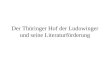 Der Thüringer Hof der Ludowinger und seine Literaturförderung