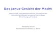 Das Janus-Gesicht der Macht 1 Persönliche und gesellschaftliche Konsequenzen rücksichtnehmender versus rücksichtsloser Einwirkung auf Andere Wolfgang Scholl