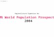 1.31_Exkurs 1 Regionalisierte Ergebnisse des UN World Population Prospects 2004