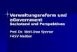 Verwaltungsreform und eGovernment Sachstand und Perspektiven Prof. Dr. Wolf-Uwe Sponer FHSV Meißen