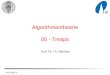 WS 2006-07 Algorithmentheorie 05 - Treaps Prof. Dr. Th. Ottmann
