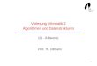 1 Vorlesung Informatik 2 Algorithmen und Datenstrukturen (21 - B-Bäume) Prof. Th. Ottmann