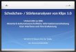 Schwächen- / Stärkenanalysen von Klips 1.0 Universität zu Köln Historisch-Kulturwissenschaftliche Informationsverarbeitung User Interfaces und ihre Evaluierung