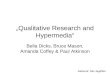 Qualitative Research and Hypermedia Bella Dicks, Bruce Mason, Amanda Coffey & Paul Atkinson Referent: Nils Jagdfeld