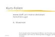 1/16/2014Nr: 1 Kurs-Folien  mainz.de/slowi/html mainz.de/slowi/html/html.ppt A. Slowinski Zum Ausdrucken Powerpoint öffnen,