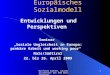 Wilfried Wienen, Grundsatzreferat der KAB Deutschlands 1 Europäisches Sozialmodell Entwicklungen und Perspektiven Seminar Soziale Ungleicheit in Europa: