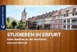 STUDIEREN IN ERFURT Mein Studium an der Uni Erfurt 