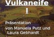 Vulkaneifel Präsentation von Manuela Putz und Laura Gebhardt