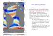 Windfeld heute Beispiel einer Simulation des heutigen Windfelds mit einem Modell der allgemeinen Zirkulation der Atmospähre (Daten von Otto-Bliesner et