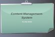 Content-Management- System Vu, Duc Hanh. Überblick 1. Was ist CMS ? 2. CMS Systemen 3. Joomla! 3.1. System Anforderung 3.2. Installation 3.3. Frontend