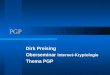 PGP Dirk Preising Oberseminar Internet - Kryptologie Thema PGP