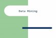 Data Mining. © Prof. T. Kudraß, HTWK Leipzig 2 Data Mining ist, wenn man vorher nicht so genau weiß, wonach man eigentlich sucht! Definition des Data