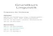 Grundkurs Linguistik Programm der Vorlesung Oktober 16.10. (1) Einführung, Ling. + Fächerspektr., Motivation, Sem. Plan, Administratives 23.10. (2) Semiotik,