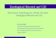 Zoological Record auf CD Eine kurze Anleitung zur Arbeit mit dem Zoological Record auf CD Dr. Ina Weiß Wissenschaftliche Informationsstelle der Biologisch-Pharmazeutischen