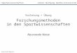 Statistik Master Institut für Sportwissenschaften Johann Wolfgang Goethe-Universität Frankfurt/M. Neuronale Netze Vorlesung + Übung Forschungsmethoden
