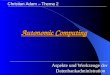 Autonomic Computing Aspekte und Werkzeuge der Datenbankadministration Christian Adam – Thema 2