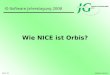 Josefs-Gesellschaft Köln Wie NICE ist Orbis? 19.01.2014 IG-Software Jahrestagung 2008 Matthias Heinrich