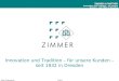 Wary-PräsentationSeite 1 ZIMMER & PARTNER Innovation und Tradition – für unsere Kunden – seit 1932 in Dresden ZIMMER & PARTNER Innovation und Tradition