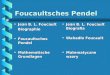 Foucaultsches Pendel Jean B. L. FoucaultJean B. L. FoucaultBiographie Foucaultsches PendelFoucaultsches Pendel Mathematische GrundlagenMathematische Grundlagen