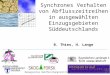 Synchrones Verhalten von Abflusszeitreihen in ausgewählten Einzugsgebieten Süddeutschlands B. Thies, H. Lange Norwegisches Waldforschungsinstitut