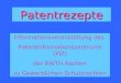 Patentrezepte Informationsveranstaltung des Patentinformationszentrums (PIZ) der RWTH Aachen zu Gewerblichen Schutzrechten