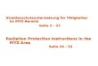 Strahlenschutzunterweisung für Tätigkeiten im PITZ-Bereich Seite 2 – 27 Radiation Protection Instructions in the PITZ Area Seite 28 – 53