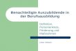 Benachteiligte Auszubildende in der Berufsausbildung Definition, Personenkreis, Förderung und Maßnahmen Julian Helbach