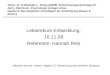 Lektürekurs Entwicklung, 10.11.08 Referentin: Hannah Reis Oerter, R. & Montada, L. (Hrsg.).(2008). Entwicklungspsychologie (6. Aufl.). Weinheim: Psychologie
