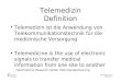 Worzyk FH Anhalt Telemedizin WS 05/06 Einführung - 1 Telemedizin Definition Telemedizin ist die Anwendung von Telekommunikationstechnik für die medizinische