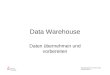 Datenbanksysteme 3 Sommer 2003 Datenübernahme - 1 Worzyk FH Anhalt Data Warehouse Daten übernehmen und vorbereiten