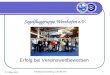23. März 2013 Jahrhauptversammlung LSV RP 2013 1 Segelfluggruppe Wershofen e.V. Erfolg bei Vereinswettbewerben