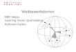 Wettbewerbslernen RBF-Netze, Learning Vector Quantisation, Kohonen-Karten