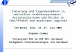 Steuerung und Eigendynamiken in verteilten Verkehrssystemen: Assistenzsysteme und Risiko in Schifffahrt und maritimer Logistik IFZ-Works, Graz, 16.-17