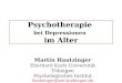 Psychotherapie bei Depressionen im Alter Martin Hautzinger Eberhard Karls Universität Tübingen Psychologisches Institut hautzinger@uni-