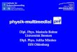 Dipl. Phys. Marisela Bohne Universit¤t Bremen Dipl. Phys. Julika Mimkes ISN Oldenburg